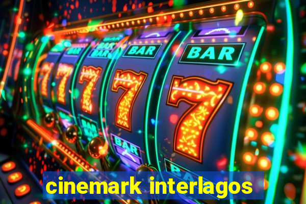 cinemark interlagos